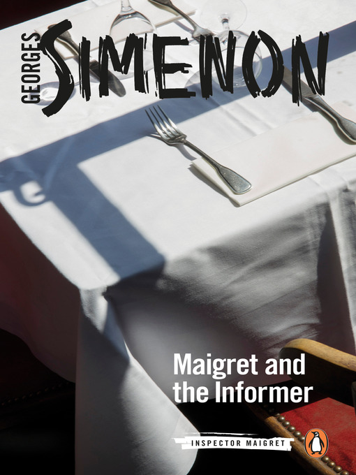 Title details for Maigret and the Informer by Georges Simenon - Wait list